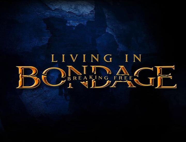 Living in Bondage